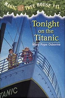 Witness the Tragedy of the Titanic with Magic Tree House